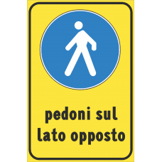 cartello pedoni sul lato opposto